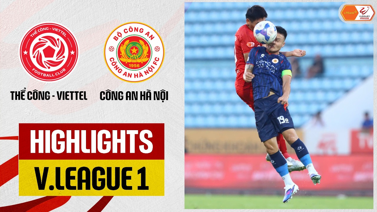V.League 1 Viettel FC 1-0 Cong An Ha Noi Highlights,Hot Video - Goaloo