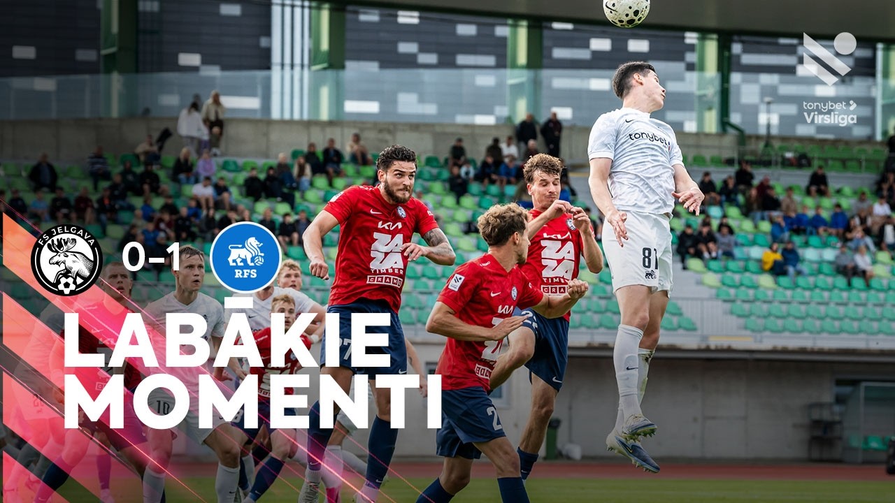 Highlights:Latvian Higher League Jelgava 0-1 FK Rigas Futbola skola - Nowgoal