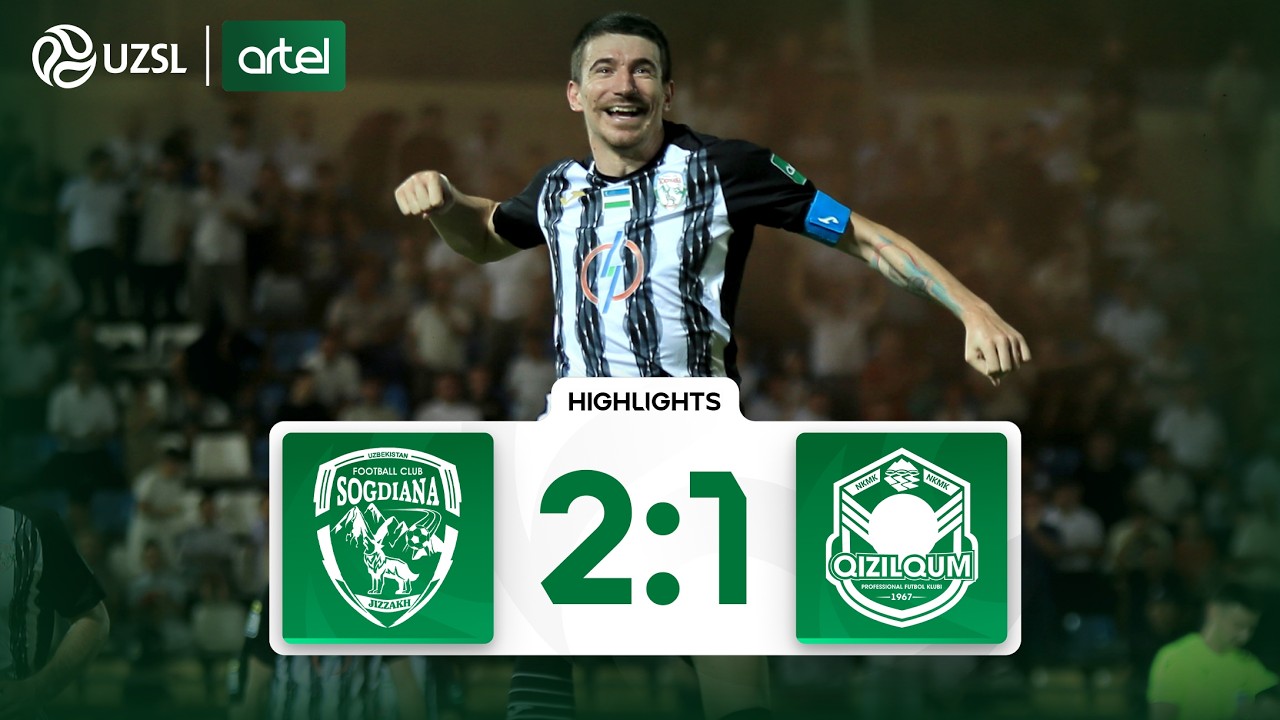 Uzbek League Sogdiana Jizak 2-1 Qizilqum Zarafshon Highlights,Hot Video - Goaloo