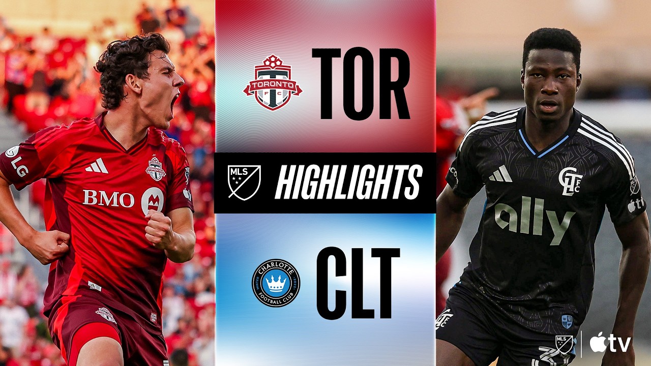 USA Major League Soccer Toronto FC 3-3 Charlotte FC Highlights,Hot Video - Goaloo
