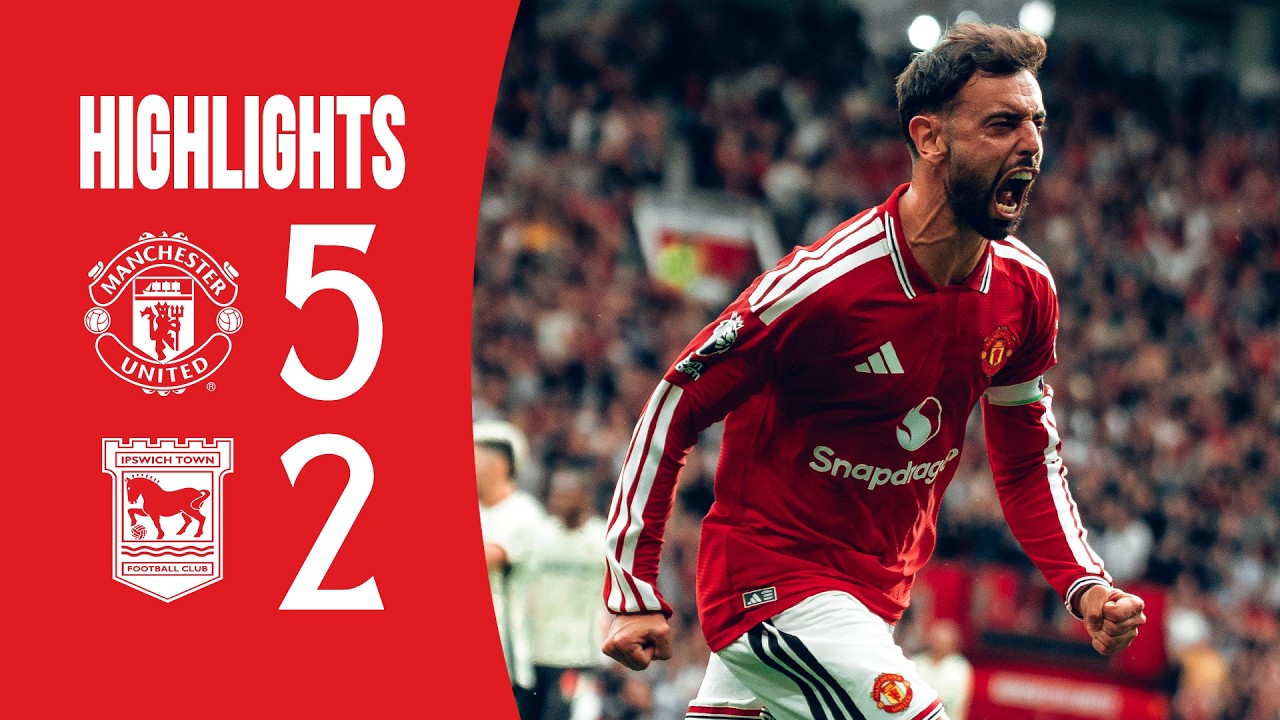 Highlights:English Premier League Manchester United 5-2 Ipswich Town - Nowgoal
