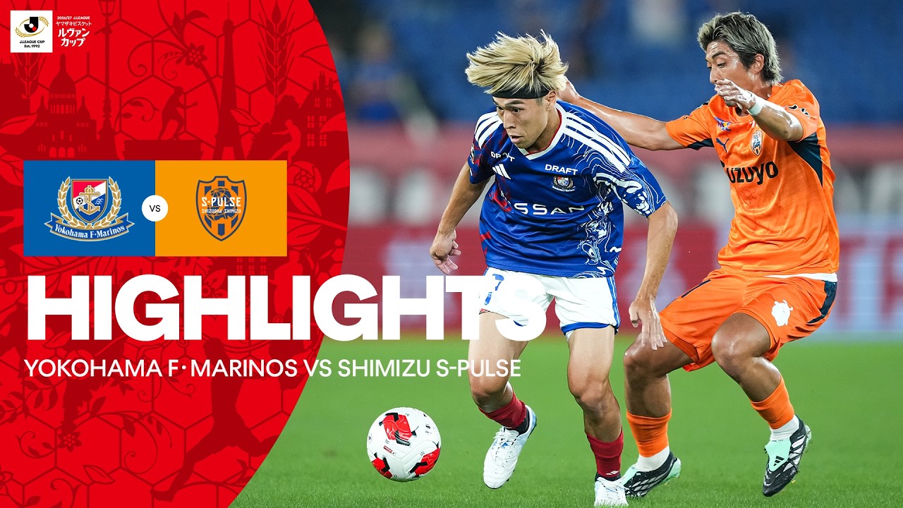 Highlights:J-League Cup Yokohama Marinos 2-1 Shimizu S-Pulse - Nowgoal