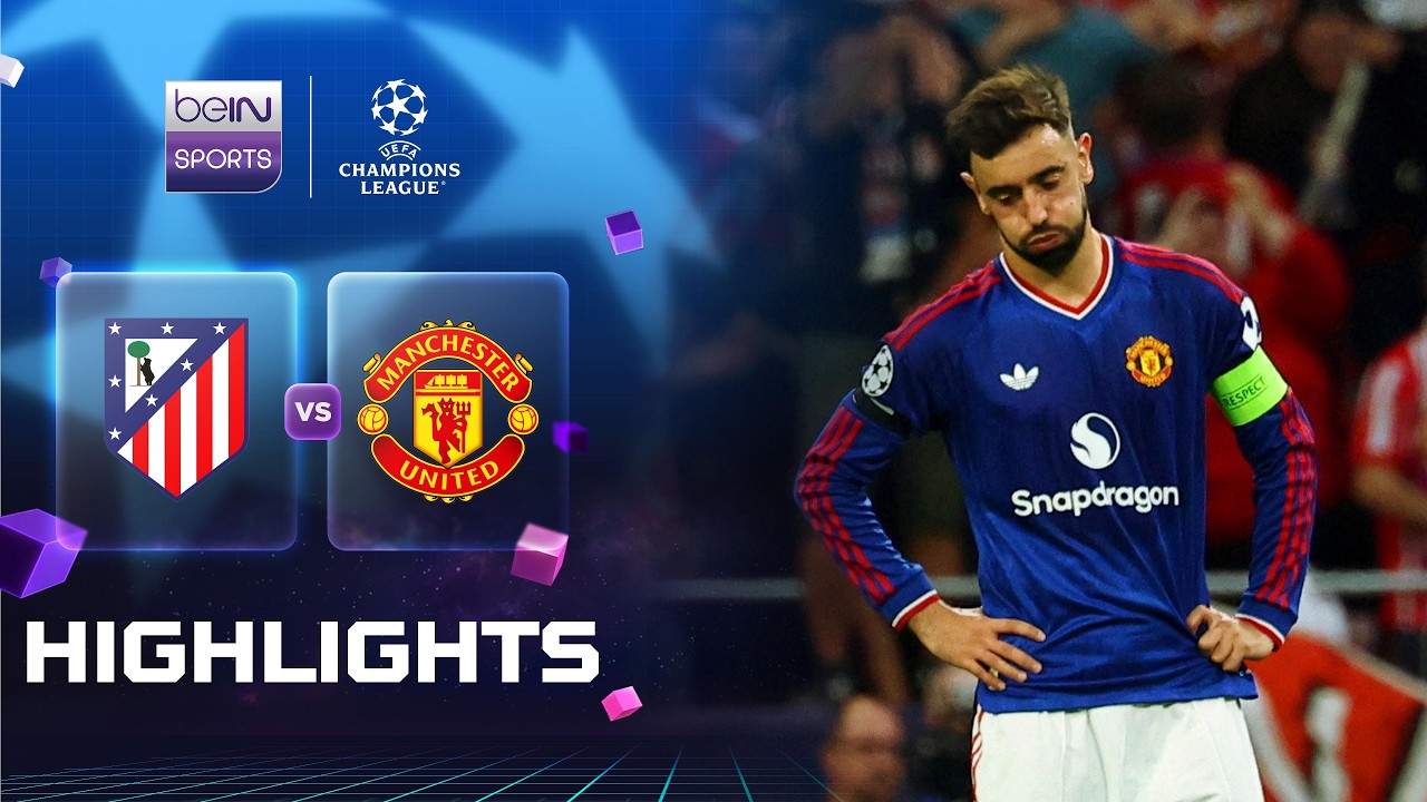 Highlights:UEFA Champions League Atletico Madrid 2-0 Manchester United - Nowgoal