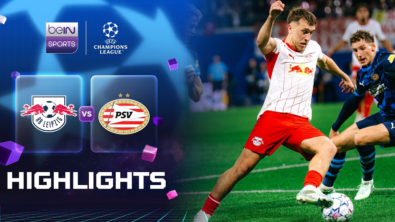 Highlights:UEFA Champions League RB Leipzig 1-0 PSV Eindhoven - Nowgoal