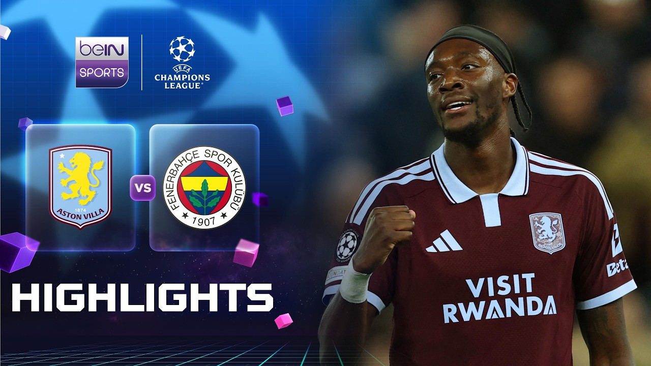 Highlights:UEFA Champions League Aston Villa 6-0 Fenerbahce - Nowgoal