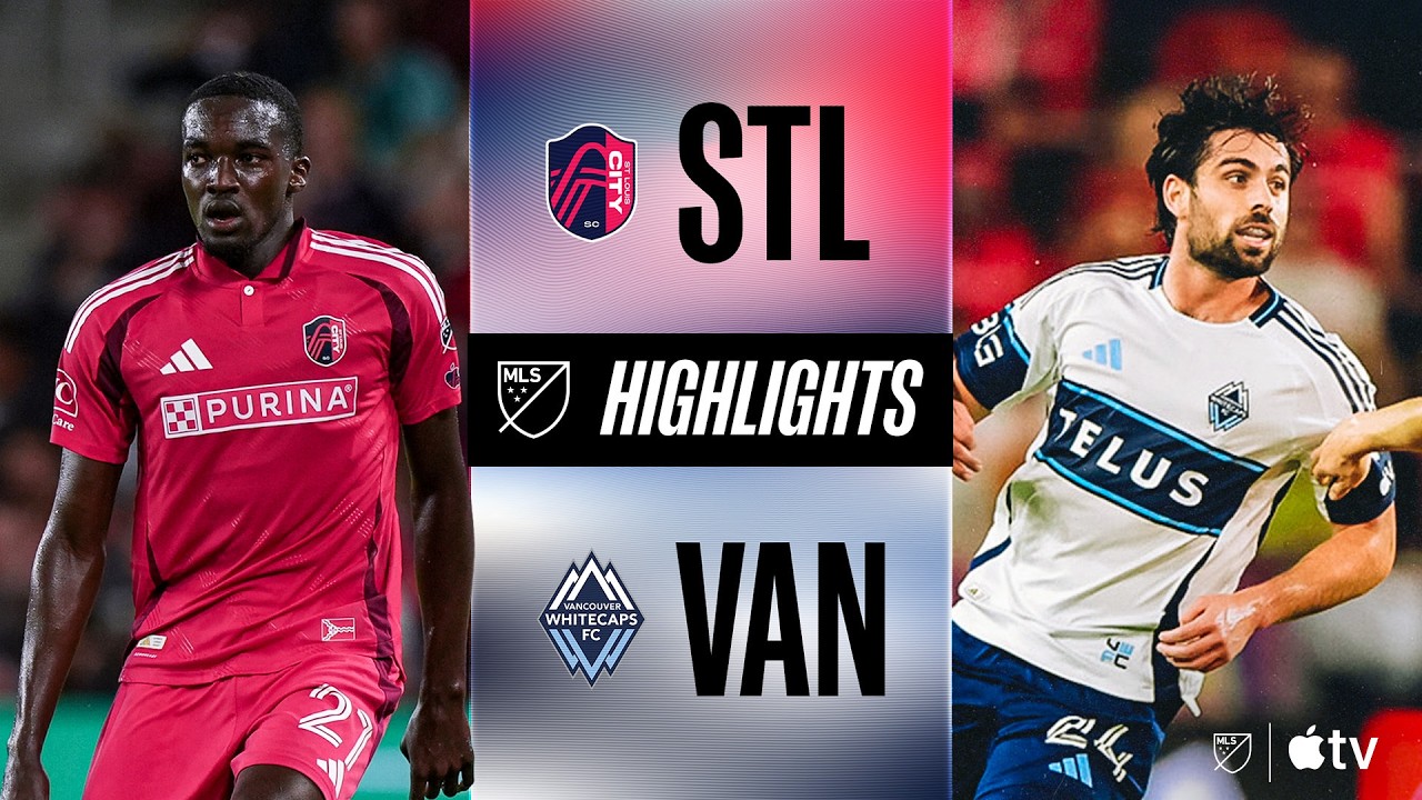 Highlights:USA Major League Soccer St. Louis City 0-0 Vancouver Whitecaps - Nowgoal