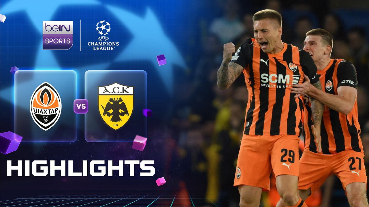 Highlights:UEFA Champions League FC Shakhtar Donetsk 3-1 AEK Athens - Nowgoal
