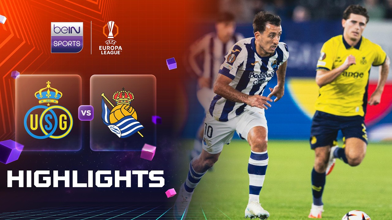 UEFA Europa League Saint Gilloise 1-1 Real Sociedad Highlights,Hot Video - Goaloo