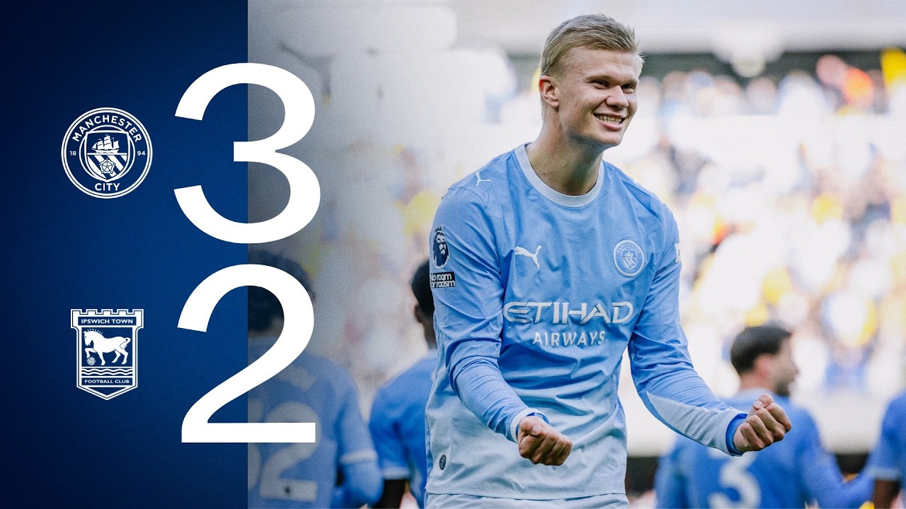 English Premier League Manchester City 3-2 Ipswich Town Highlights,Hot Video - Goaloo