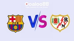 FC Barcelona VS Rayo Vallecano Prediction Spanish La Liga