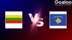 UEFA Nations League---Lithuania VS Kosovo Preview