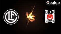 UEFA Europa League---Lugano VS Besiktas JK Preview