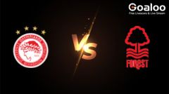 International Club Friendly---Olympiakos Piraeus VS Nottingham Forest Preview
