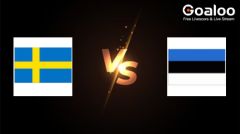 UEFA Nations League---Sweden VS Estonia Preview