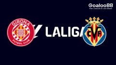 Girona VS Villarreal Prediction Spanish La Liga