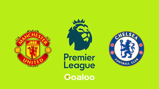 Manchester United VS Chelsea Prediction English Premier League