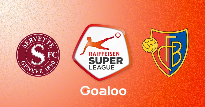 Servette VS Basel Prediction Switzerland Super League