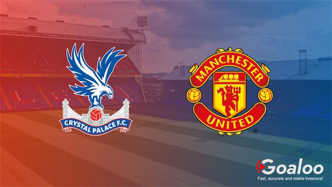 Crystal Palace VS Manchester United Prediction English Premier League