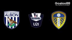 West Bromwich U21 VS Leeds United U21 Prediction England U21 Premier League