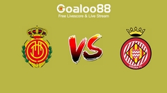 Mallorca VS Girona Prediction Spanish La Liga