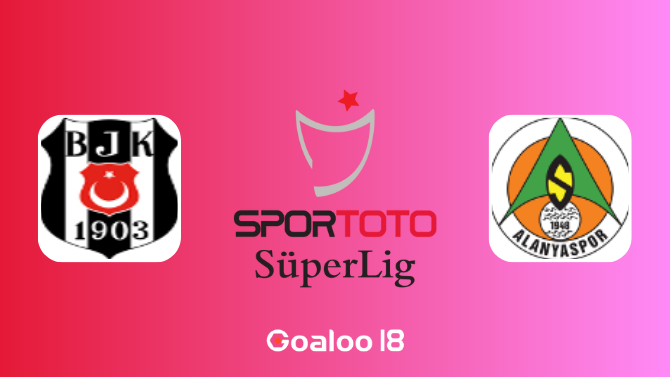 Besiktas JK VS Alanyaspor Prediction Turkey Super Lig