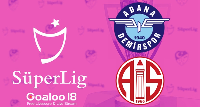 Adana Demirspor VS Antalyaspor Prediction Turkey Super Lig