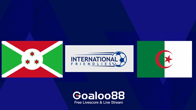 Burundi VS Algeria Preediction International Friendly