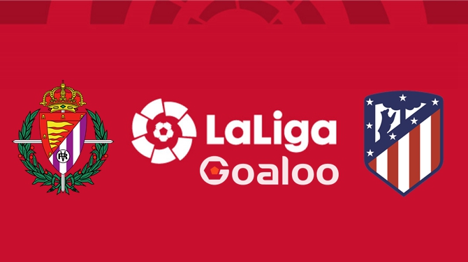 Real Valladolid VS Atletico Madrid Prediction Spanish La Liga