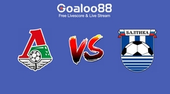 Lokomotiv Moscow VS Baltika Kaliningrad Prediction Russia Cup