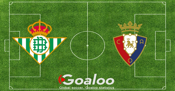 Real Betis VS Osasuna Preview Spanish Copa Del Rey
