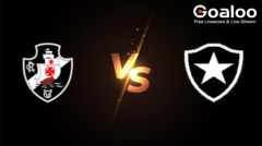 Brazil Serie A---Vasco da Gama VS Botafogo RJ Live scores
