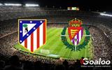 Spanish La Liga Atletico Madrid VS Real Valladolid prediction