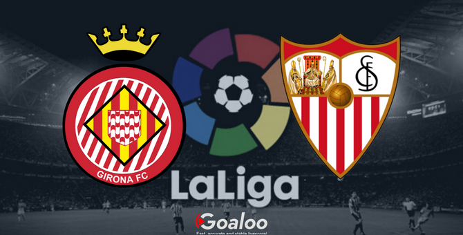 Girona VS Sevilla Prediction Spanish La Liga
