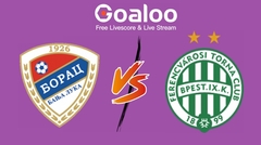 Borac vs Ferencvarosi Prediction 30 August 2024