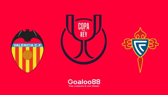 ​Valencia vs Celta Vigo Prediction Spanish Copa Del Rey