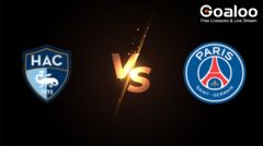 France Ligue 1---Le Havre VS Paris Saint Germain (PSG) Preview