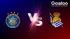 UEFA Europa League---Maccabi Tel Aviv VS Real Sociedad Preview