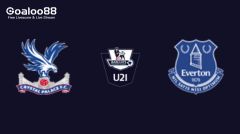 Crystal Palace U21 VS Everton U21 Prediction England U21 Premier League