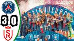 ปารีส แชมป์คูประดับชาติ! เอาชนะล็องส์ 3-0 คว้าแชมป์ กุปเดอฟร็องส์