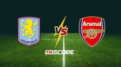 พรีวิวฟุตบอล พรีเมียร์ลีก อังกฤษ: แอสตัน วิลล่า vs อาร์เซน่อล