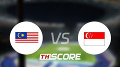 📝 วิเคราะห์บอล เอเอฟเอฟ ยู-19 เยาวชน แชมเปียนชิพ : มาเลเซีย(ยู19) vs สิงคโปร์(ยู 19)