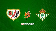 พรีวิวฟุตบอล ลาลิกา สเปน: ราโย่ บาเยกาโน่ vs เรอัล เบติส