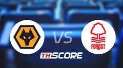 วิเคราะห์บอล【พรีเมียร์ลีก】วูล์ฟแฮมป์ตัน VS น็อตติ้งแฮม ฟอเรสต์