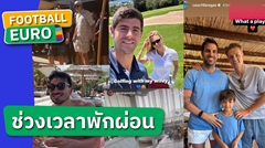เลียแผลใจ!แข้งดังทำอะไรกันบ้างหลังอดลุย ยูโร 2024