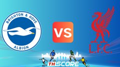 วิเคราะห์บอล【พรีเมียร์ลีก】ไบรท์ตัน โฮฟ อัลเบี้ยน VS ลิเวอร์พูล