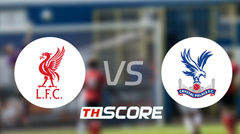 วิเคราะห์บอล【อีเอฟแอลคัพ】ลิเวอร์พูล VS คริสตัล พาเลซ