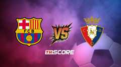 ​พรีวิวฟุตบอล ลาลิกา สเปน: บาร์เซโลน่า vs โอซาซูน่า
