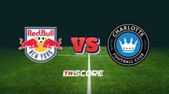 พรีวิวฟุตบอล เมเจอร์ลีกซอกเกอร์: นิวยอร์ก เร้ด บูลล์ส vs ชาร์ลอตต์ เอฟซี