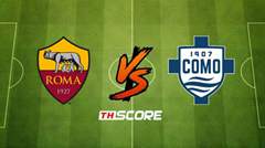 พรีวิวฟุตบอล กัลโช่ เซเรียอา อิตาลี: เอเอส โรม่า vs โคโม