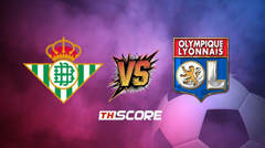 พรีวิวฟุตบอล ยูฟ่า ยูโรปา ลีก: เรอัล เบติส vs โอลิมปิก ลียง